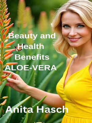 cover image of Beauty and Health Benefits of Aloe Vera